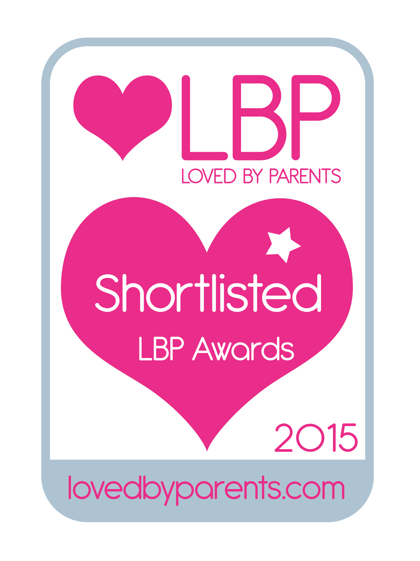 Loved by Parents Shortlisted 2015 Loved by Parents Shortlisted 2015
